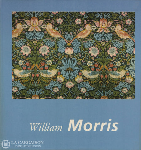 Morris William. William Morris Livre