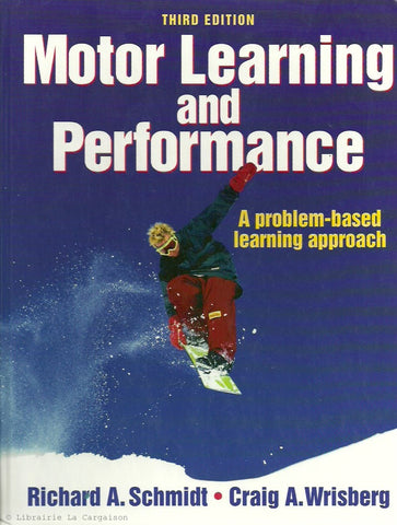 SCHMIDT-WRISBERG. Motor Learning and Performance. A problem-based learning approach.