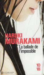 Murakami Haruki. Ballade De Limpossible (La) Livre