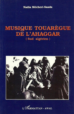 MECHERI-SAADA, NADIA. Musique touarègue de l'Ahaggar (Sud algérien)