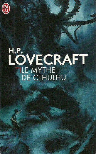 LOVECRAFT, H.P. Le Mythe de Cthulhu.