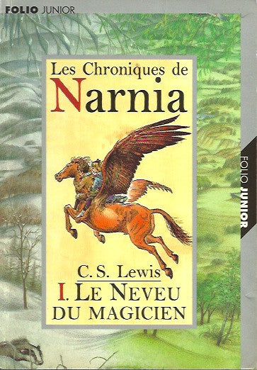LEWIS, C.S. Les Chroniques de Narnia - Tome 01 : Le Neveu du magicien