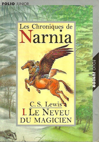 LEWIS, C.S. Les Chroniques de Narnia - Tome 01 : Le Neveu du magicien