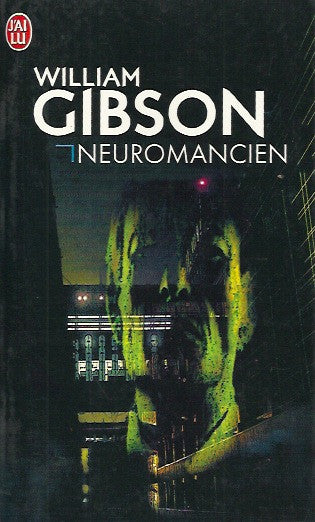 GIBSON, WILLIAM. Neuromancien