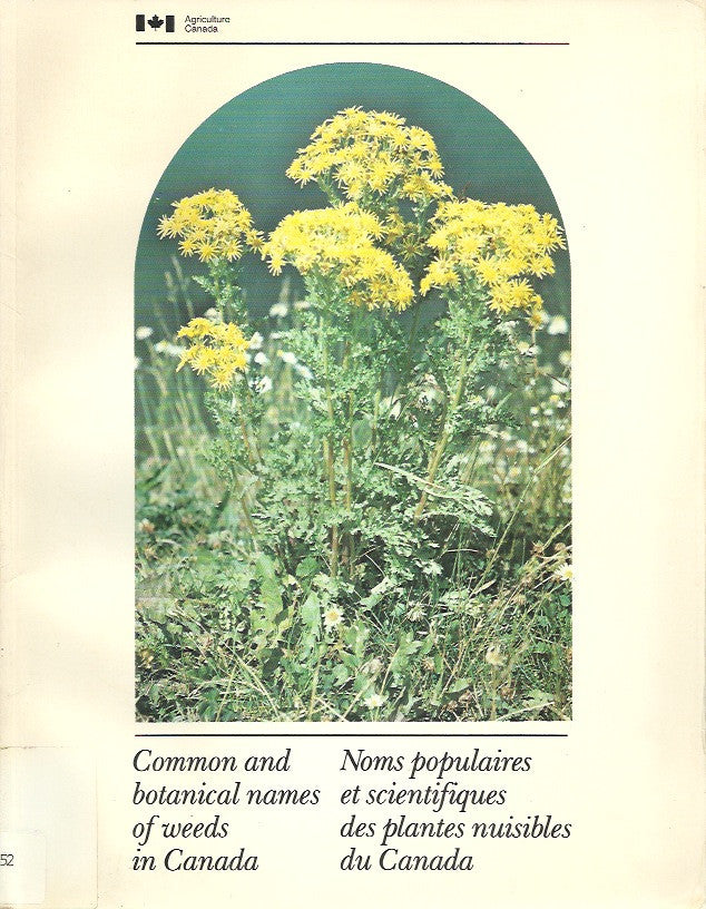 COLLECTIF. Common and botanical names of weeds in Canada. Noms populaires et scientifiques des plantes nuisibles du Canada.
