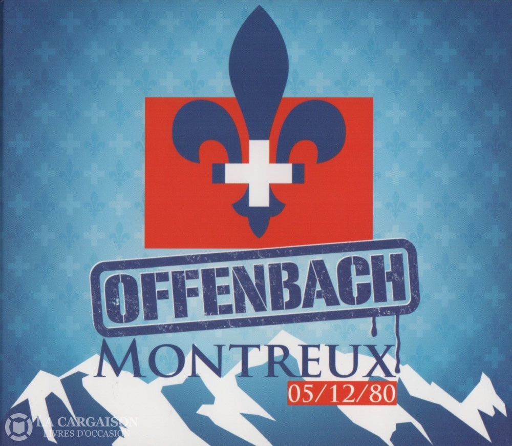 Offenbach. Montreux 05/12/80 - Enregistré En Direct À Suisse Le 5 Décembre 1980. Cd