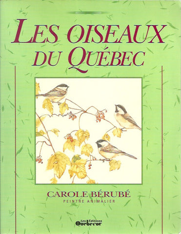 BERUBE, CAROLE. Les oiseaux du Québec