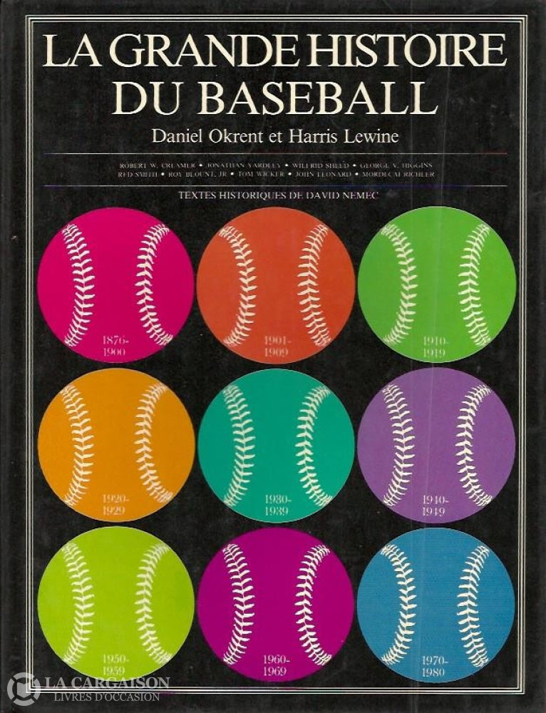 Okrent Daniel. La Grande Histoire Du Baseball (1876-1980) Doccasion - Très Bon Livre