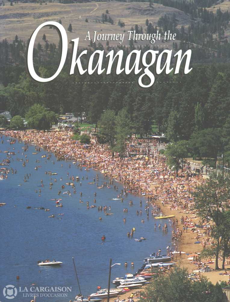 Oloughlin Peter. A Journey Through The Okanagan Livre