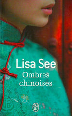 SEE, LISA. Ombres chinoises
