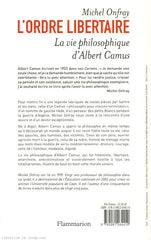 ONFRAY, MICHEL. Ordre libertaire (L') : La vie philosophique d'Albert Camus