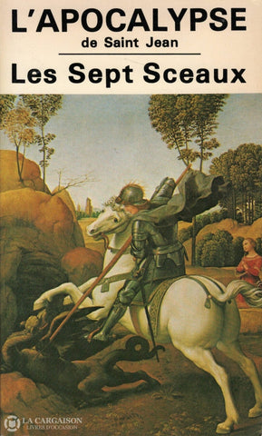 Paquette Jacques. Apocalypse De Saint Jean (L):  Les Sept Sceaux Livre