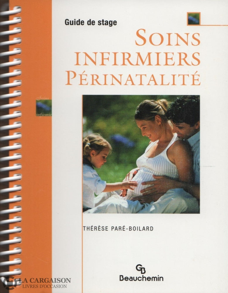 Pare-Boilard Therese. Soins Infirmiers:  Périnatalité - Guide De Stage Livre