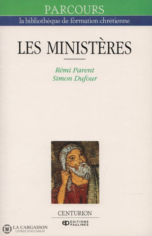 Parent-Dufour. Ministères (Les) Livre