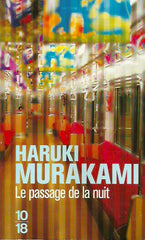 MURAKAMI, HARUKI. Le passage de la nuit