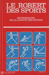 Petiot Georges. Robert Des Sports (Le):  Dictionnaire De La Langue Livre