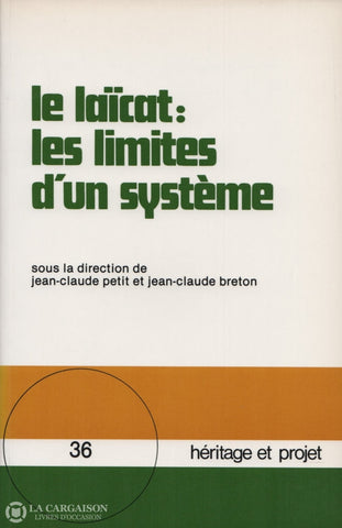 Petit-Breton. Laïcat:  Les Limites Dun Système (Le) Actes Du Congrès De La Société Canadienne