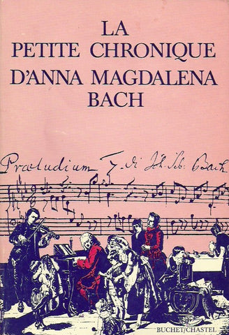 MEYNELL, ESTHER. Le petite chronique d'Anna Magdalena Bach