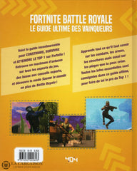 Pettman Kevin. Fortnite Battle Royale - Le Guide Ultime Des Vainqueurs:  Des Trucs Et Astuces Pour