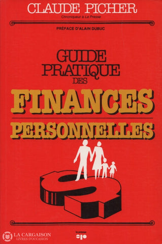 Picher Claude. Guide Pratique Des Finances Personnelles Livre