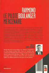 BOULANGER, RAYMOND. Raymond Boulanger. Le pilote mercenaire.