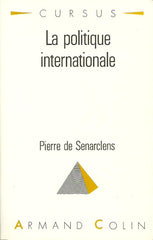 SENARCLENS, PIERRE DE. La politique internationale