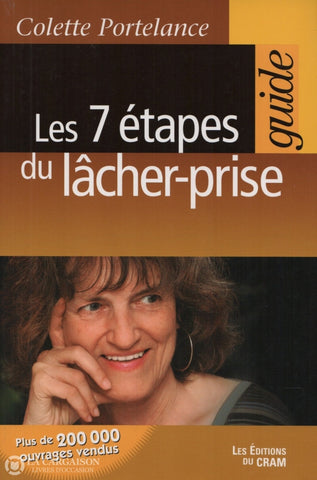 Portelance Colette. 7 Étapes Du Lâcher-Prise (Les):  Guide Livre