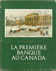 DENISON, MERRILL. La première banque au Canada : Histoire de la banque de Montréal. Volumes I & II (coffrets)