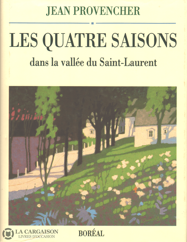 Provencher Jean. Quatre Saisons Dans La Vallée Du Saint-Laurent (Les) Livre