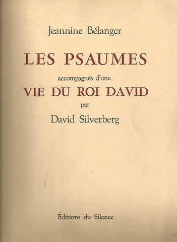 BELANGER, JEANNINE. Les Psaumes accompagnés d'une Vie du roi David