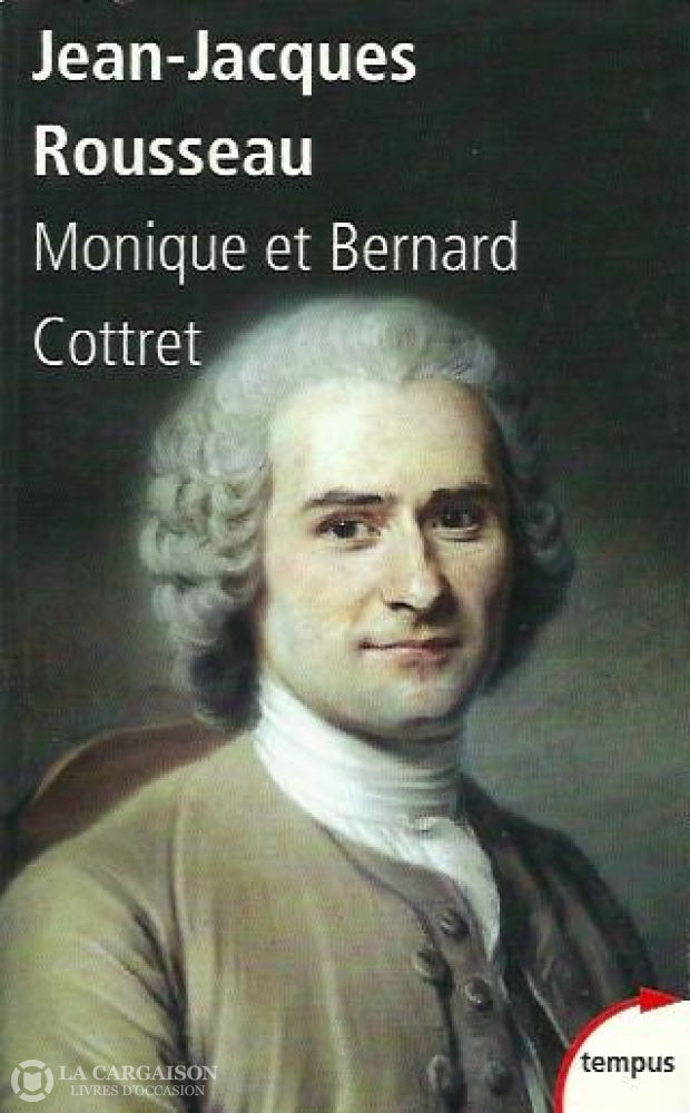Rousseau Jean-Jacques. Jean-Jacques Rousseau Livre