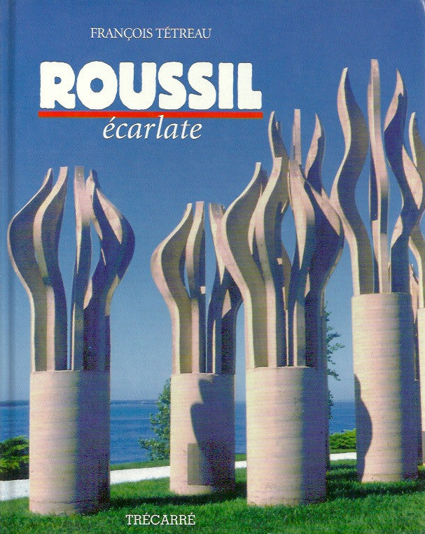 ROUSSIL, ROBERT. Roussil écarlate. Monographie.