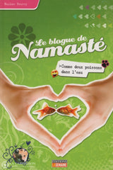 Roussy Maxime. Blogue De Namasté (Le) - Tome 02:  Comme Deux Poissons Dans Leau Livre
