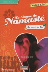 Roussy Maxime. Blogue De Namasté (Le) - Tome 04:  Le Secret Kim Livre