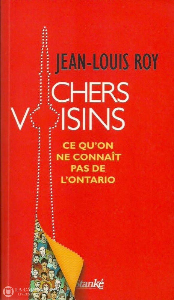 Roy Jean-Louis. Chers Voisins. Ce Quon Ne Connaît Pas De Lontario. Acceptable Livre