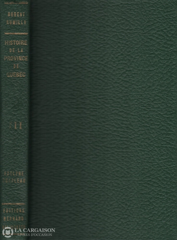 Rumilly Robert. Histoire De La Province Québec - Tome 03:  Adolphe Chapleau Livre