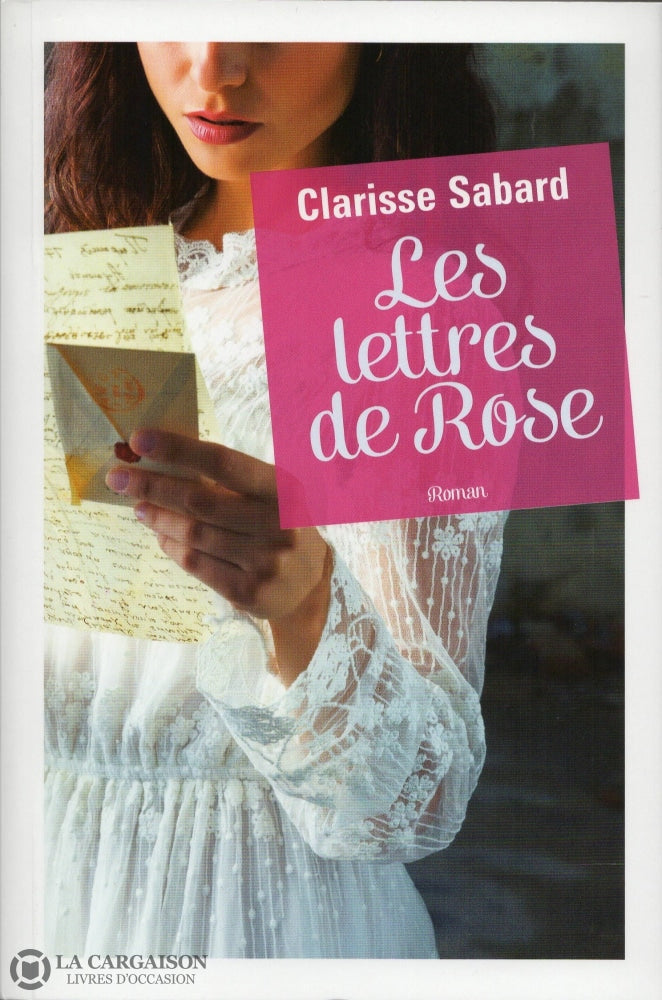 Sabard Clarisse. Lettres De Rose (Les) Livre