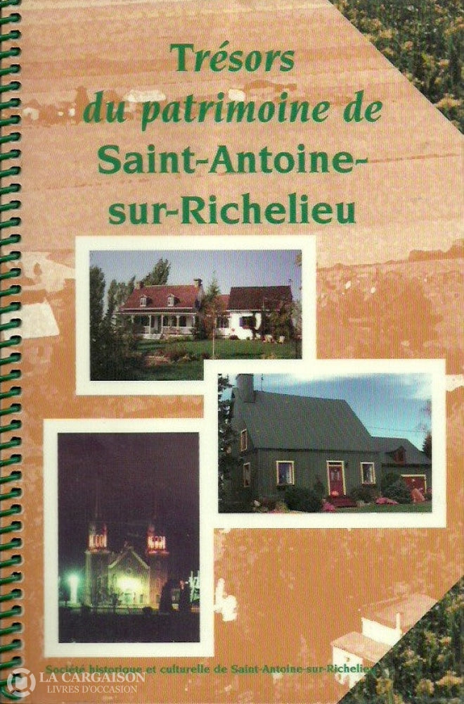 Saint-Antoine-Sur-Richelieu. Trésors Du Patrimoine De Saint-Antoine-Sur-Richelieu Doccasion - Très