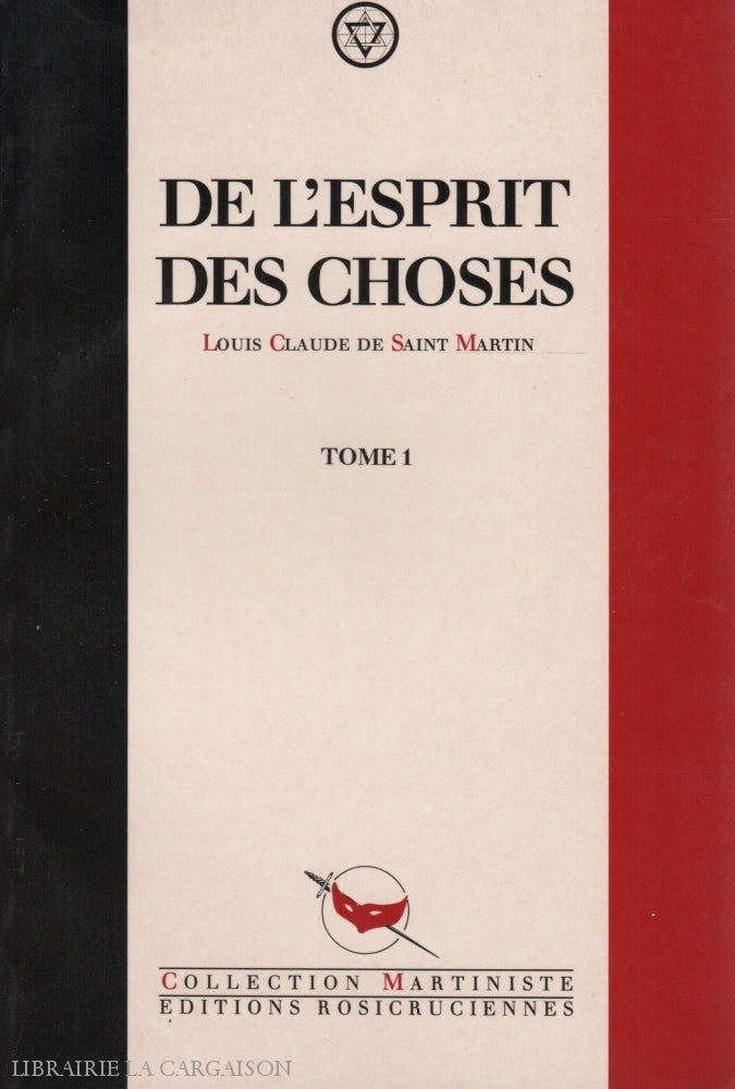 Saint-Martin Louis-Claude De. De Lesprit Des Choses - Tome 01:  Ou Coup-Doeil Philosophique Sur La