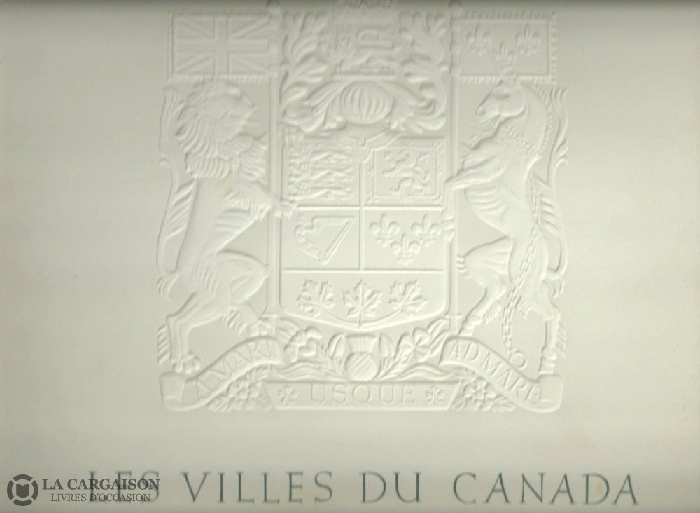 Sandwell Bernard K. Les Villes Du Canada. Reproductions De Peintures La Collection Seagram. Bon