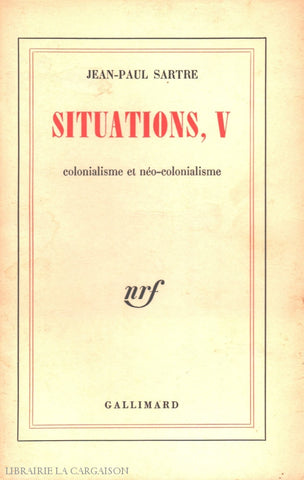 Sartre Jean-Paul. Situations - Tome 05:  Colonialisme Et Néo-Colonialisme Livre