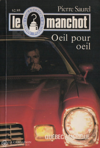 Saurel Pierre. Manchot (Le) - Tome 12:  Oeil Pour Oeil Livre