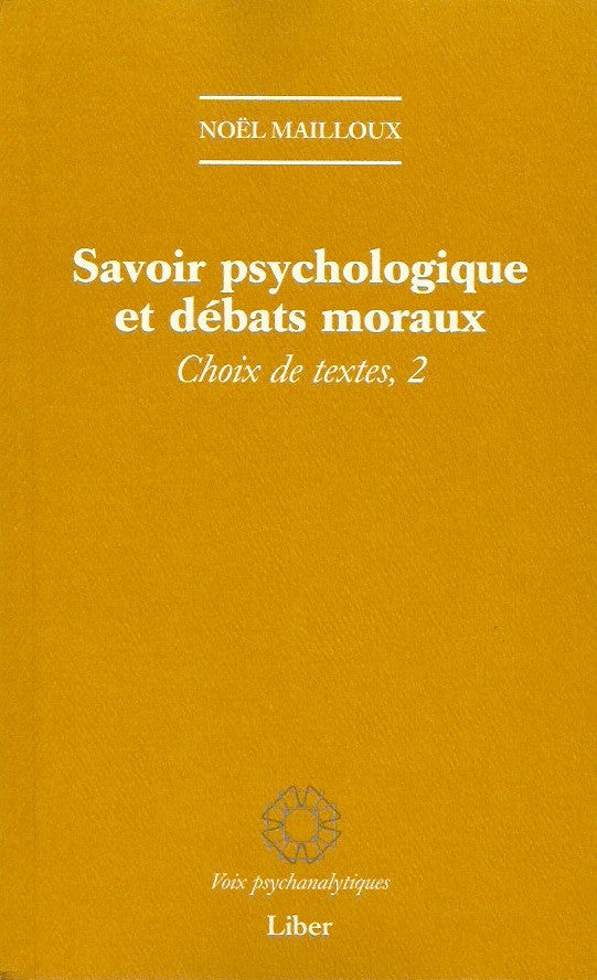 MAILLOUX, NOEL. Savoir psychologique et débats moraux. Choix de textes, 2.