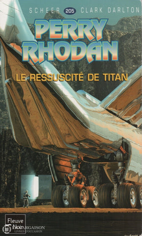 Scheer-Darlton. Perry Rhodan - Tome 205:  Le Ressuscité De Titan Livre