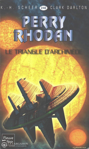 Scheer-Darlton. Perry Rhodan - Tome 246:  Le Triangle Darchimède Livre