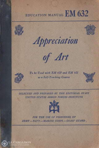 Schmeckebier Laurence E. Education Manual Em 632:  Appreciation Of Art - To Be Used With 630 And 631