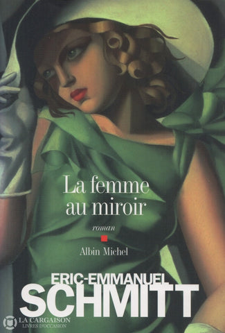 Schmitt Eric-Emmanuel. Femme Au Miroir (La) Livre