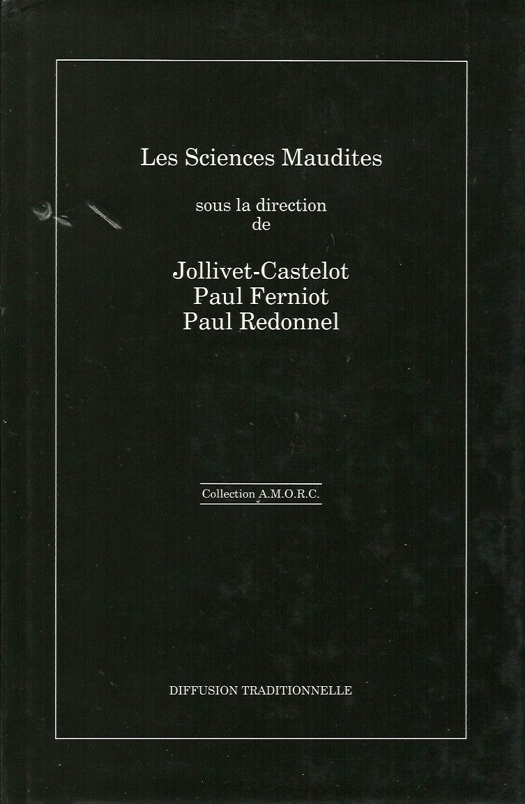JOLLIVET-CASTELOT. Les Sciences Maudites