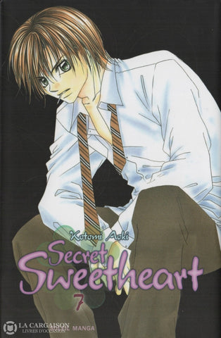 Secret Sweetheart / Aoki Kotomi. Tome 07 Livre