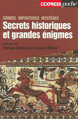 COLLECTIF. Secrets historiques et grandes énigmes. Crimes, impostures, mystères.